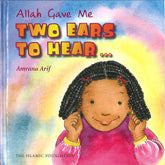 Allah Gave Me Two Ears To Hear